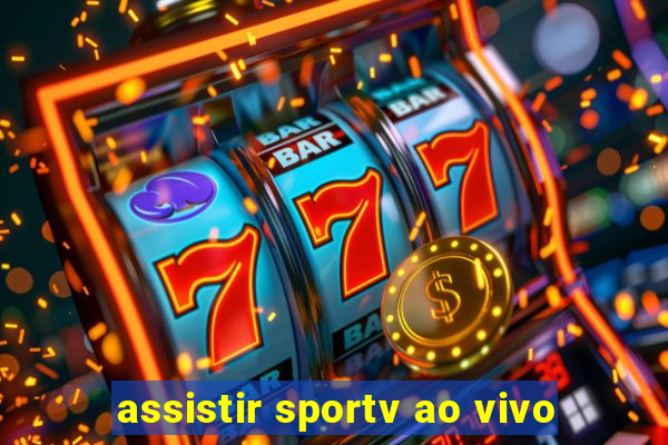 assistir sportv ao vivo